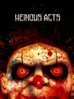 Watch Heinous Acts Zoechip