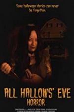 Watch All Hallows\' Eve Horror Zoechip