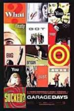 Watch Garage Days Zoechip