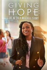 Watch Giving Hope: The Ni\'cola Mitchell Story Zoechip