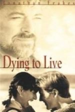 Watch Dying to Live Zoechip