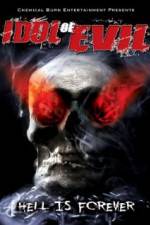 Watch Idol of Evil: Hell Is Forever Zoechip