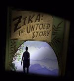Watch Zika: The Untold Story (Short 2016) Zoechip
