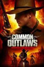 Watch Common Outlaws Zoechip