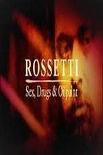Watch Rossetti: Sex, Drugs and Oil Paint Zoechip