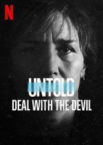 Watch Untold: Deal with the Devil Zoechip