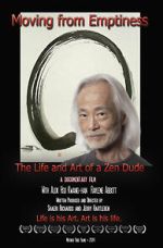 Watch Moving from Emptiness: The Life and Art of a Zen Dude Zoechip