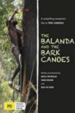 Watch The Balanda and the Bark Canoes Zoechip
