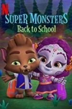 Watch Super Monsters Back to School Zoechip
