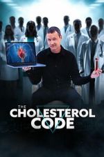 Watch The Cholesterol Code Zoechip
