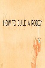 Watch How to Build a Robot Zoechip