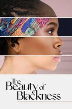 Watch The Beauty of Blackness Zoechip