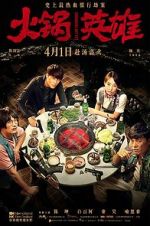 Watch Huo guo ying xiong Zoechip