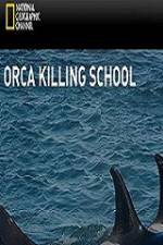 Watch National Geographic Wild Orca Killing School Zoechip