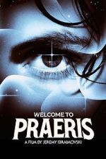 Watch Welcome to Praeris Zoechip