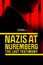 Watch Nazis at Nuremberg: The Lost Testimony Zoechip