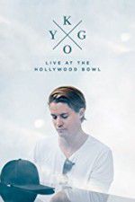 Watch Kygo: Live at the Hollywood Bowl Zoechip