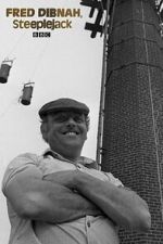 Watch Fred Dibnah, Steeplejack Zoechip