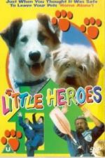 Watch Little Heroes Zoechip