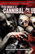 Watch The Bisbee Cannibal Club Zoechip