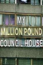 Watch My Million Pound Council House Zoechip