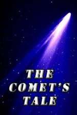 Watch The Comet's Tale Zoechip