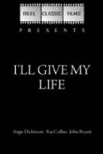Watch I'll Give My Life Zoechip