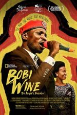 Watch Bobi Wine: The People\'s President Zoechip