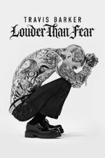 Watch Travis Barker: Louder Than Fear Zoechip