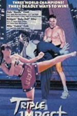 Watch Triple Impact Zoechip