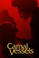 Watch Carnal Vessels Zoechip