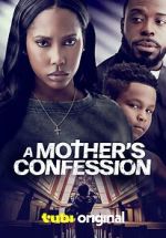 Watch A Mother\'s Confession Zoechip