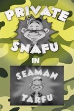 Watch Private Snafu Presents Seaman Tarfu in the Navy (Short 1946) Zoechip