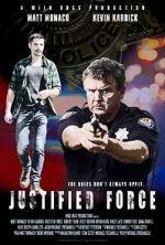 Watch Justified Force Zoechip