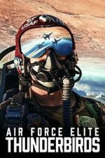 Watch Air Force Elite: Thunderbirds Zoechip