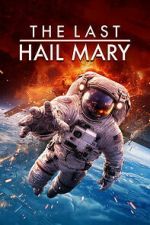 Watch The Last Hail Mary Zoechip