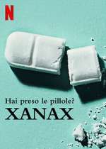 Watch Take Your Pills: Xanax Zoechip
