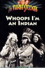 Watch Whoops I'm an Indian Zoechip