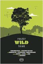 Watch Project Wild Thing Zoechip