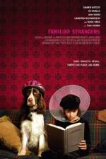 Watch Familiar Strangers Zoechip