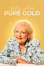 Watch Betty White: Pure Gold Zoechip