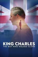 Watch King Charles: The Boy Who Walked Alone Zoechip