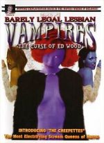 Watch Barely Legal Lesbian Vampires: The Curse of Ed Wood! Zoechip