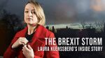 Watch The Brexit Storm: Laura Kuenssberg\'s Inside Story Zoechip