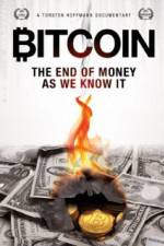 Watch Bitcoin: The End of Money as We Know It Zoechip