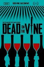 Watch Dead on the Vine Zoechip