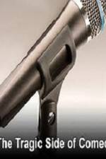 Watch The Tragic Side of Comedy Zoechip