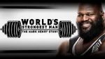 Watch WWE: World\'s Strongest Man: The Mark Henry Story Zoechip