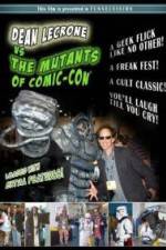 Watch Dean LeCrone vs. the Mutants of Comic-Con Zoechip