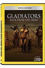Watch National Geographic: Gladiators Back from the Dead Zoechip